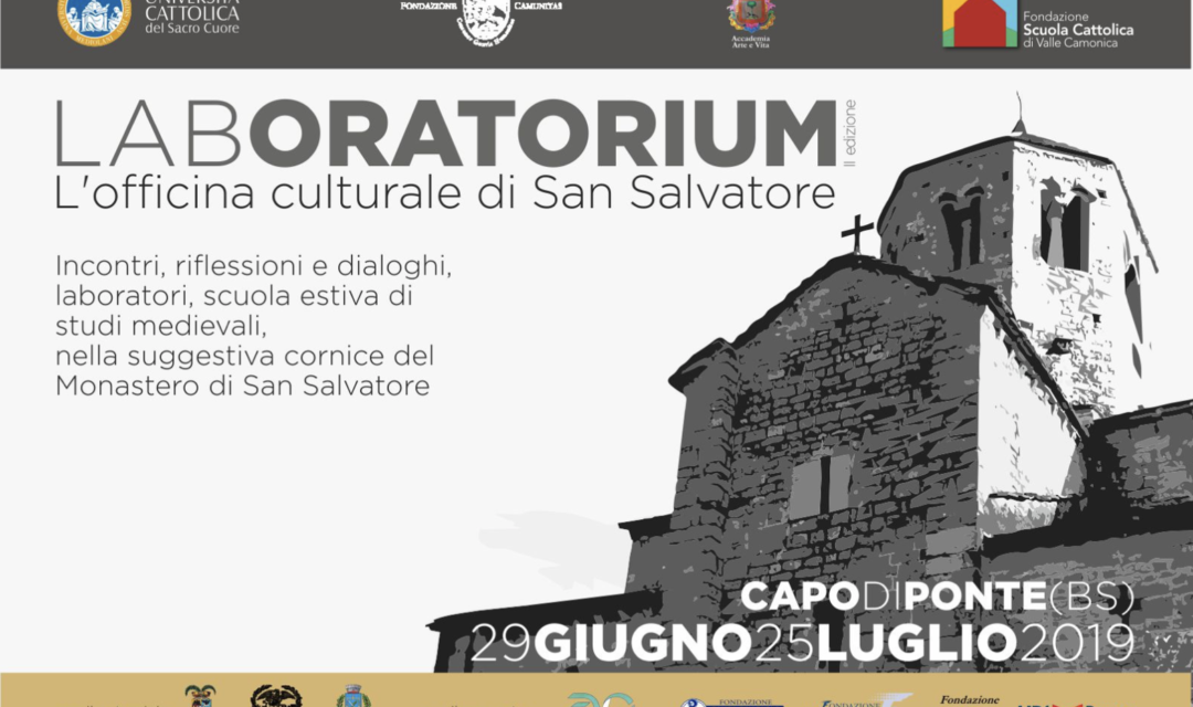 LabOratorium 2019: dal 29 giugno al 25 luglio il monastero di Capo di Ponte sarà Officina Culturale